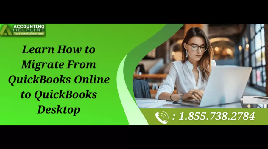 Learn How to Migrate From QuickBooks Online to QuickBooks Desktop